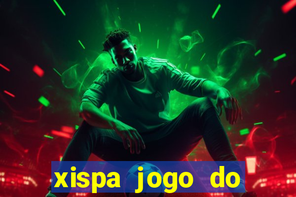 xispa jogo do bicho tabela